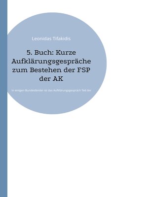 cover image of 5. Buch--Kurze Aufklärungsgespräche zum Bestehen der FSP der ÄK
